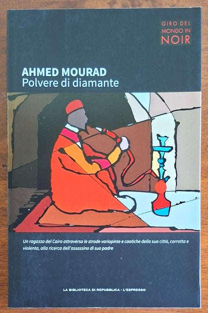Polvere di diamante - Ahmed Mourad - Biblioteca Di Repubblica