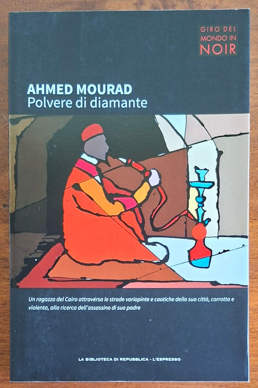 Polvere di diamante - Ahmed Mourad - Biblioteca Di Repubblica