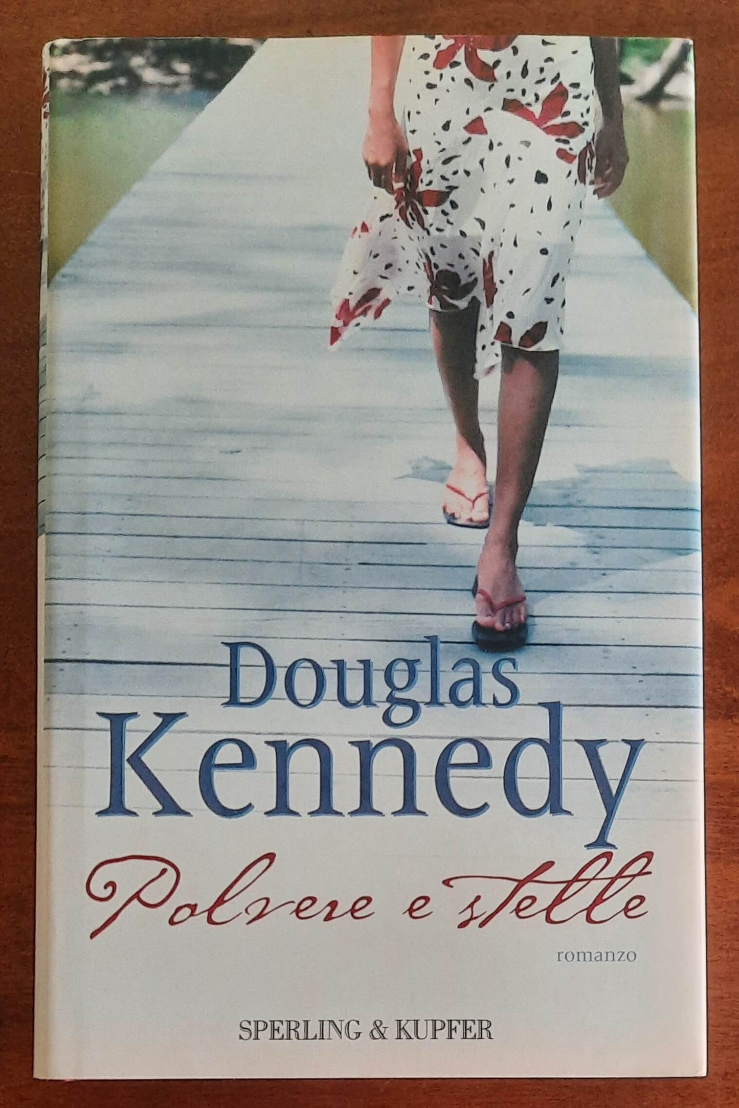 Polvere e stelle - di Douglas Kennedy - Sperling & Kupfer