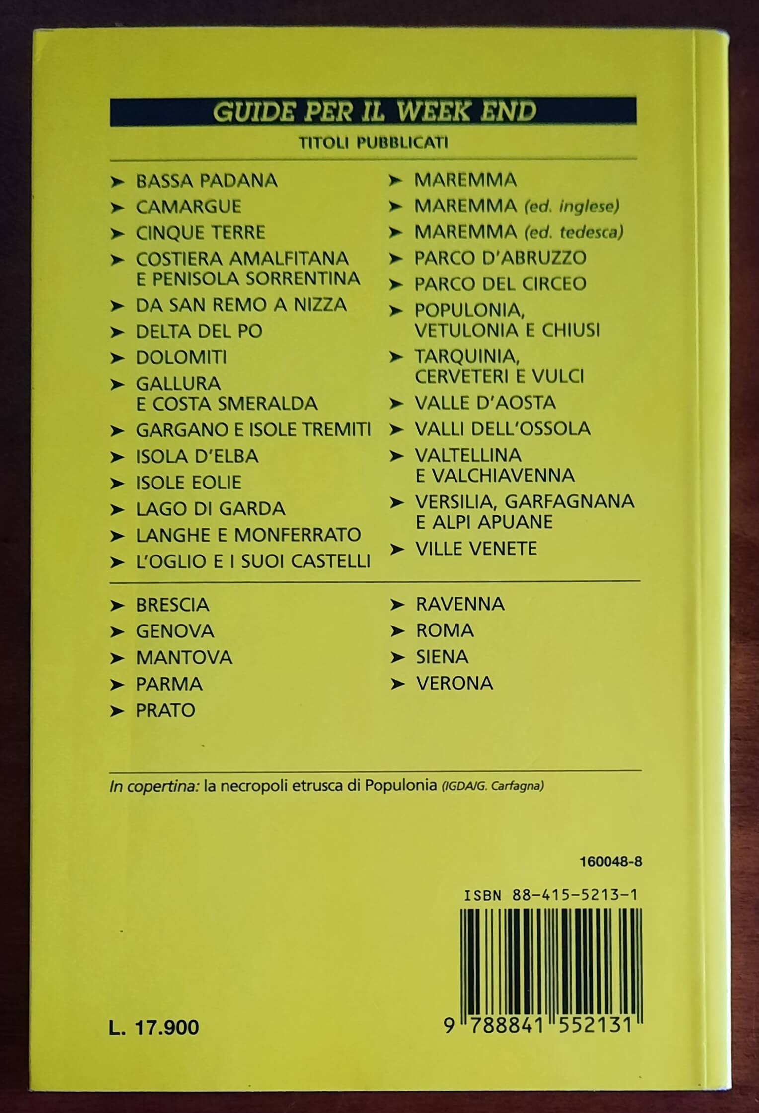 Populonia, Vetulonia, Chiusi e i luoghi etruschi della Toscana