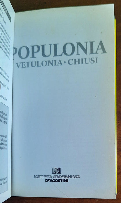 Populonia, Vetulonia, Chiusi e i luoghi etruschi della Toscana