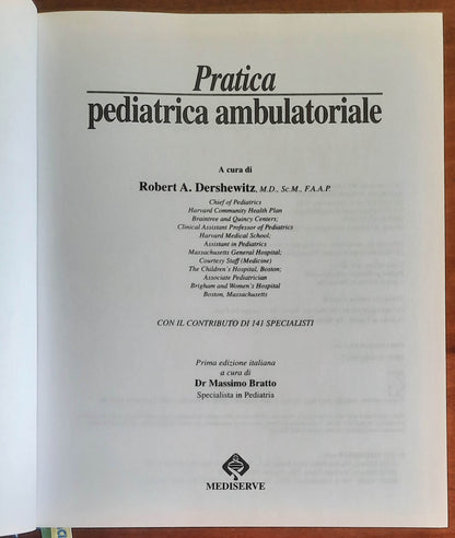 Pratica pediatrica ambulatoriale - Robert A. Dershewitz - Mediserve - Guidotti