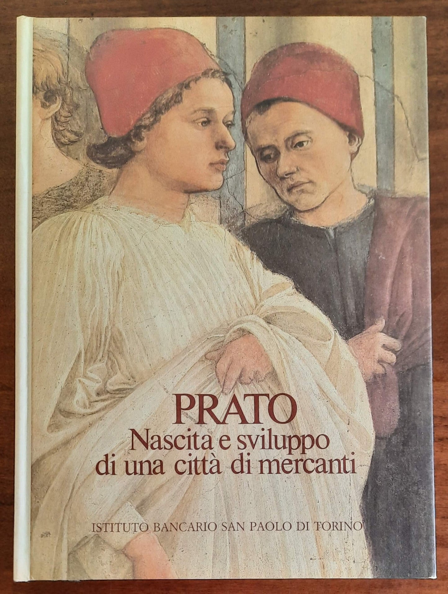 Prato. Nascita e sviluppo di una città di mercanti