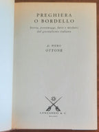Preghiera o bordello. Storia, personaggi, fatti e misfatti del giornalismo italiano