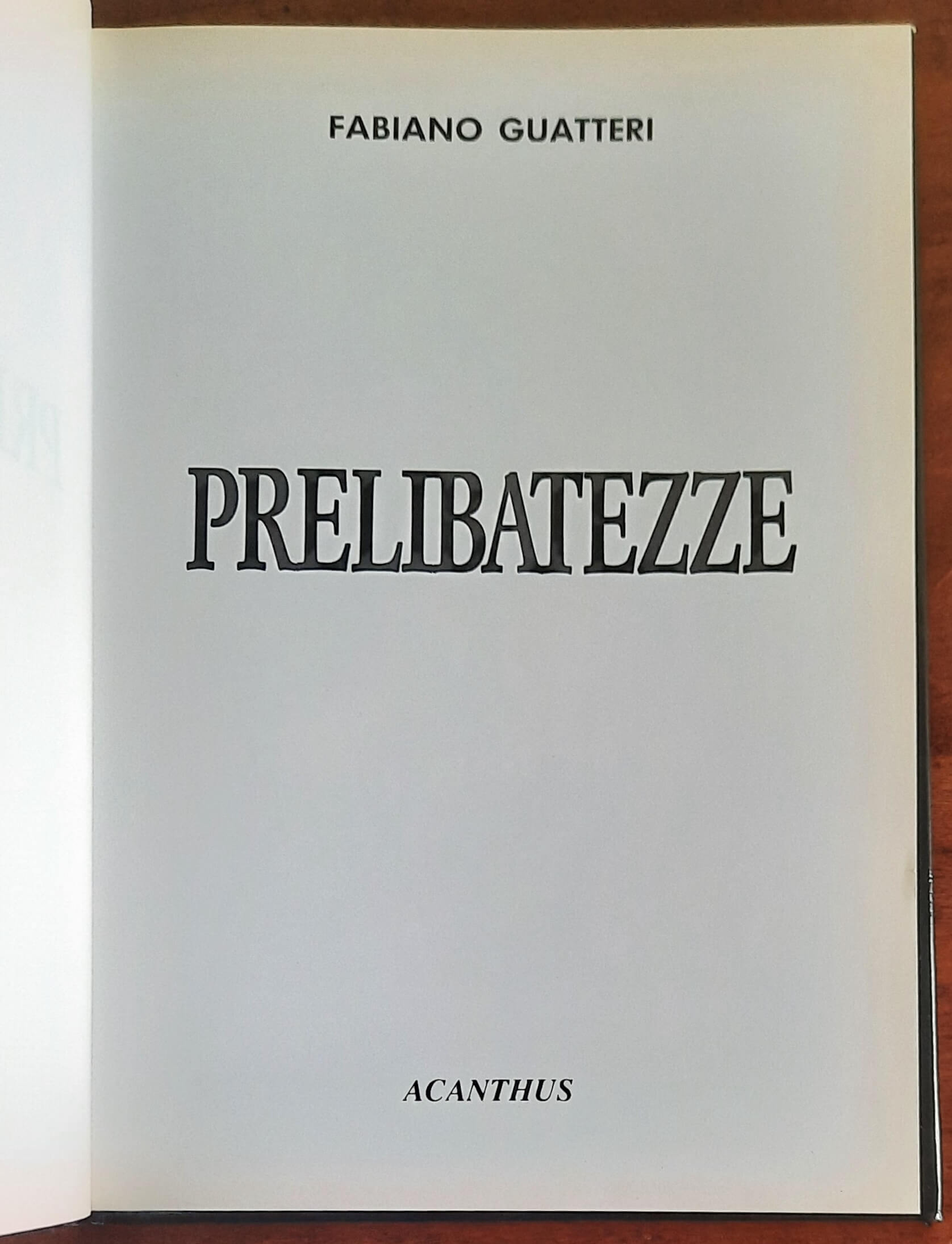 Prelibatezze - di Fabiano Guatteri - Acanthus