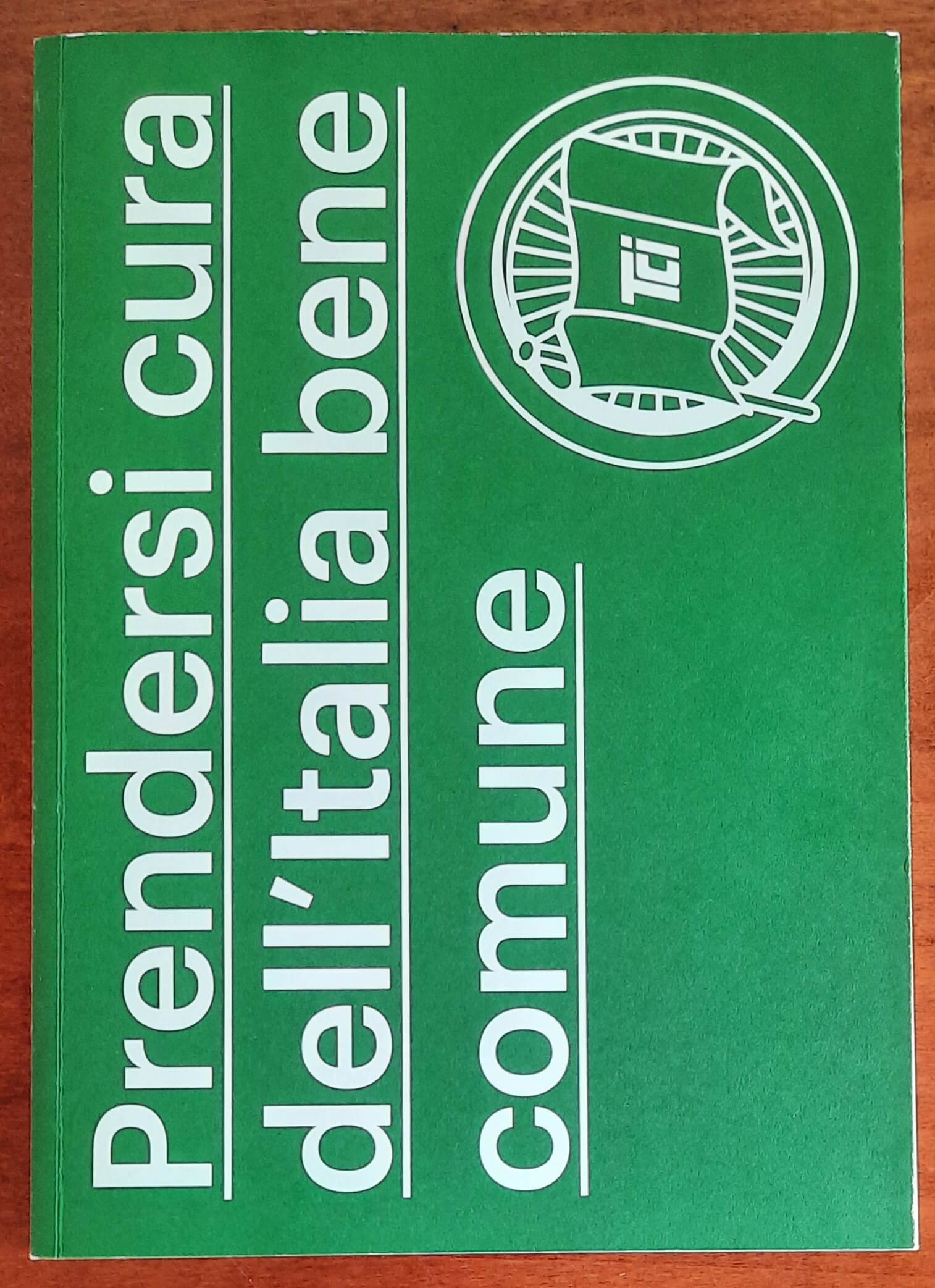 Prendersi cura dell’Italia bene comune - Touring Club