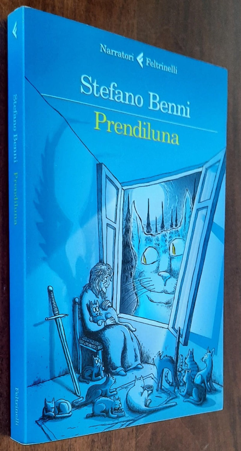 Prendiluna - di Stefano Benni - Feltrinelli