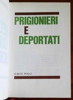Prigionieri e deportati - Edizioni Ferni - 1974