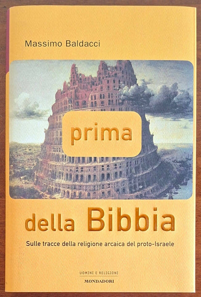 Prima della Bibbia. Sulle tracce della religione arcaica del proto-Israele