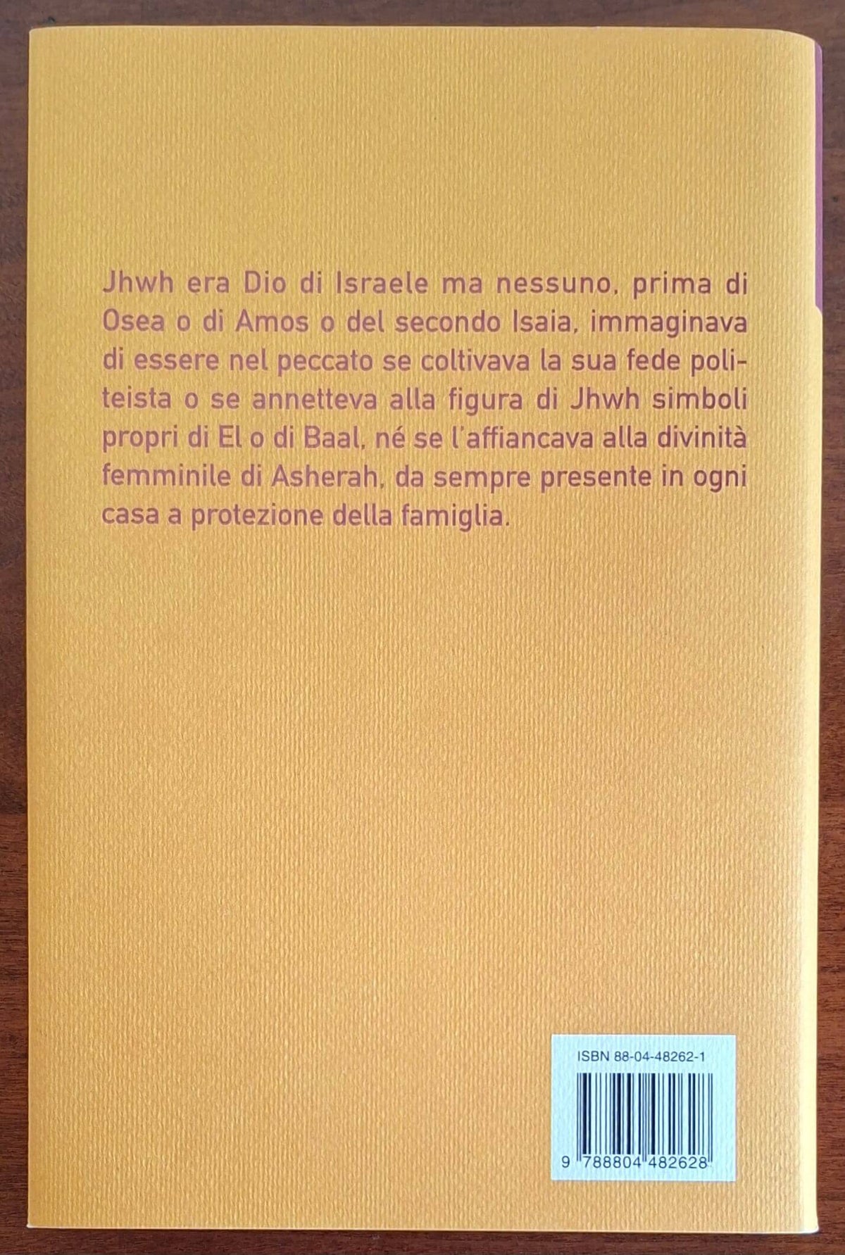 Prima della Bibbia. Sulle tracce della religione arcaica del proto-Israele