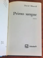 Primo sangue - di David Morrell - Feltrinelli