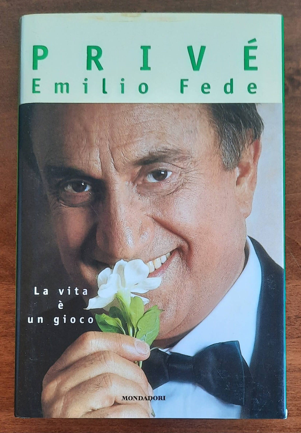 Privè. La vita è un gioco - di Emilio Fede - Libreria Biellese