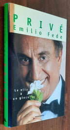 Privè. La vita è un gioco - di Emilio Fede - Libreria Biellese