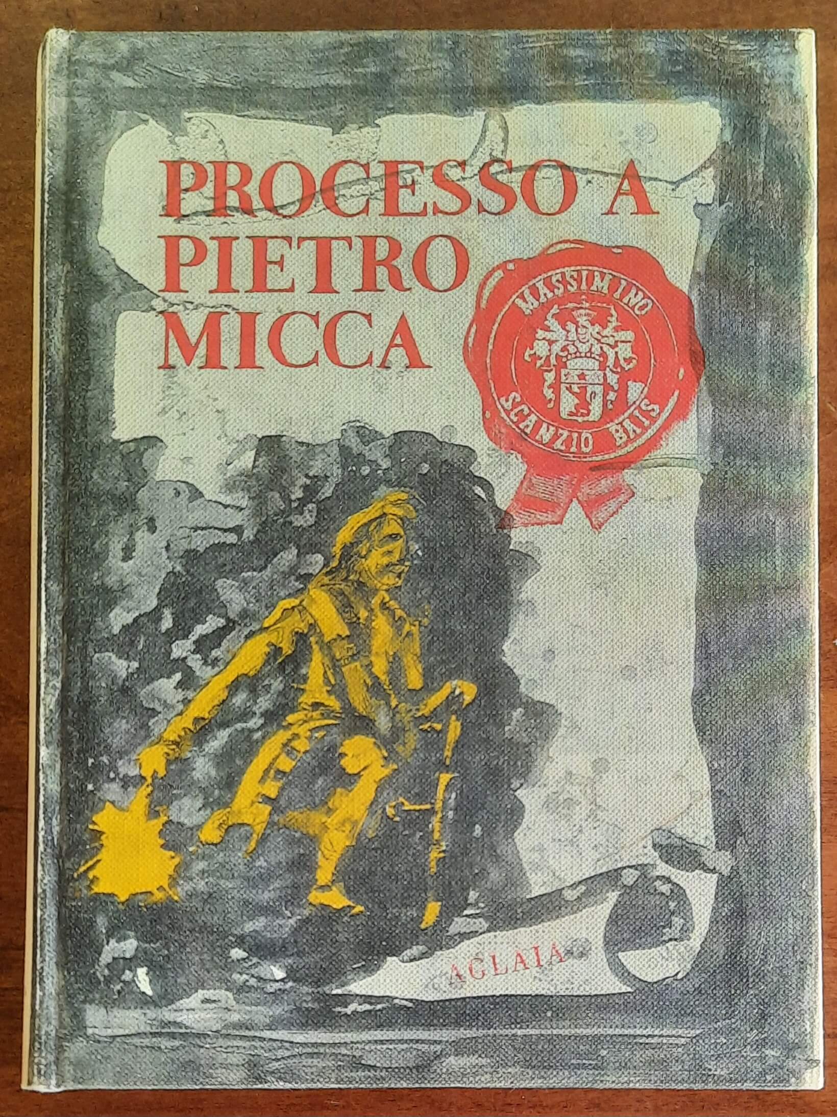 Processo a Pietro Micca - di Massimino Scanzio Bais