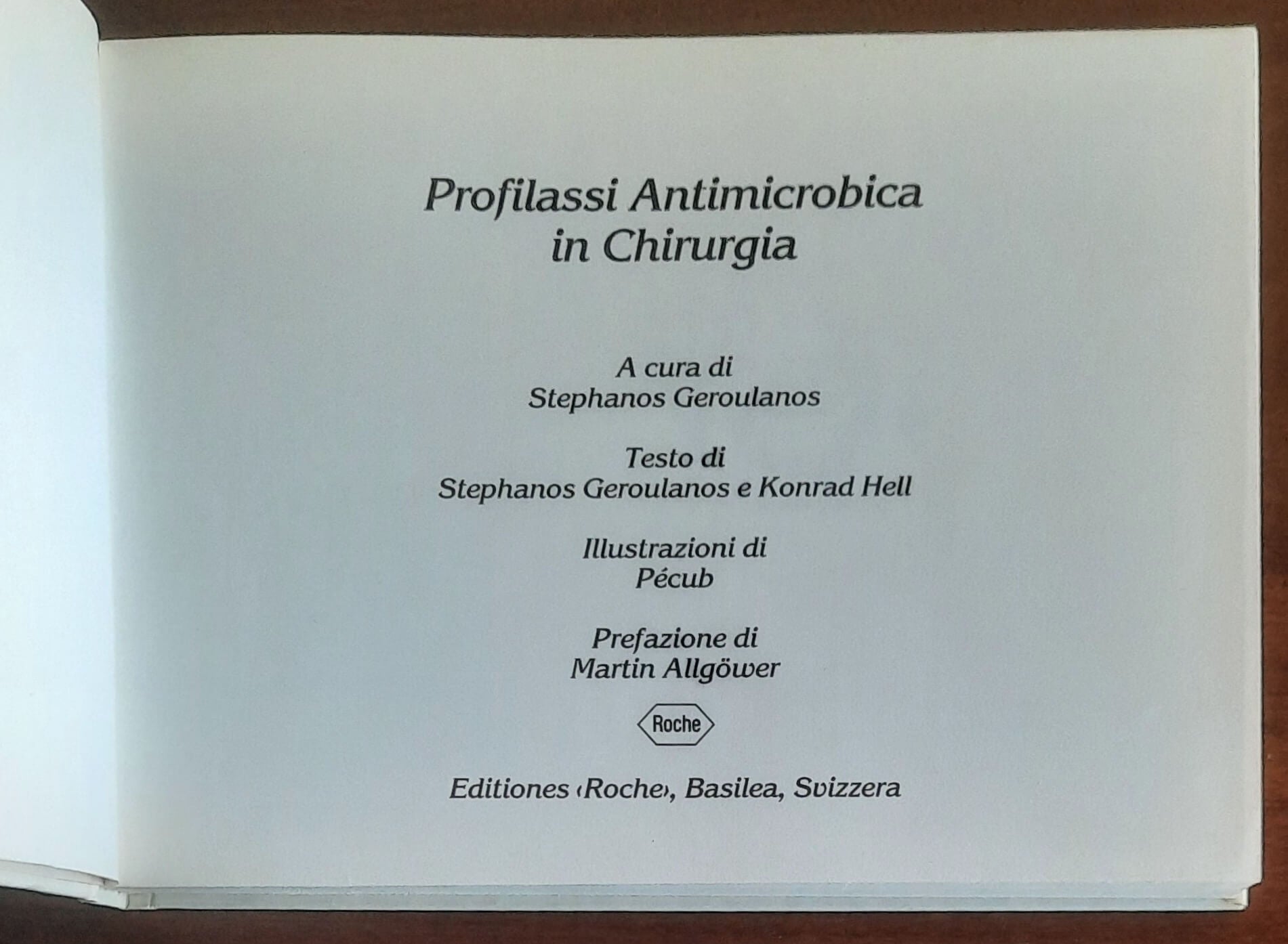 Profilassi Antimicrobica in Chirurgia - Editiones Roche