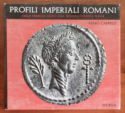 Profili imperiali romani. Dalla famiglia Giulia alla seconda dinastia Flavia