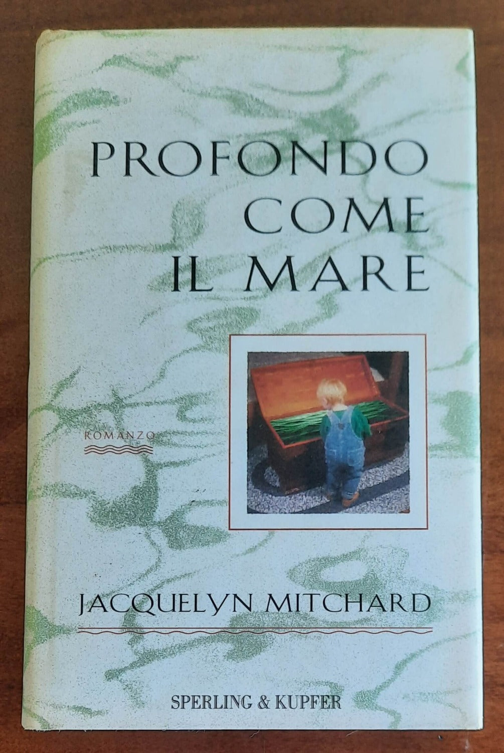 Profondo come il mare - di Jacquelyn Mitchard