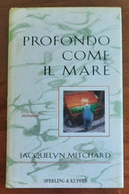 Profondo come il mare - di Jacquelyn Mitchard