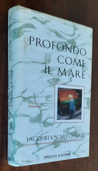 Profondo come il mare - di Jacquelyn Mitchard