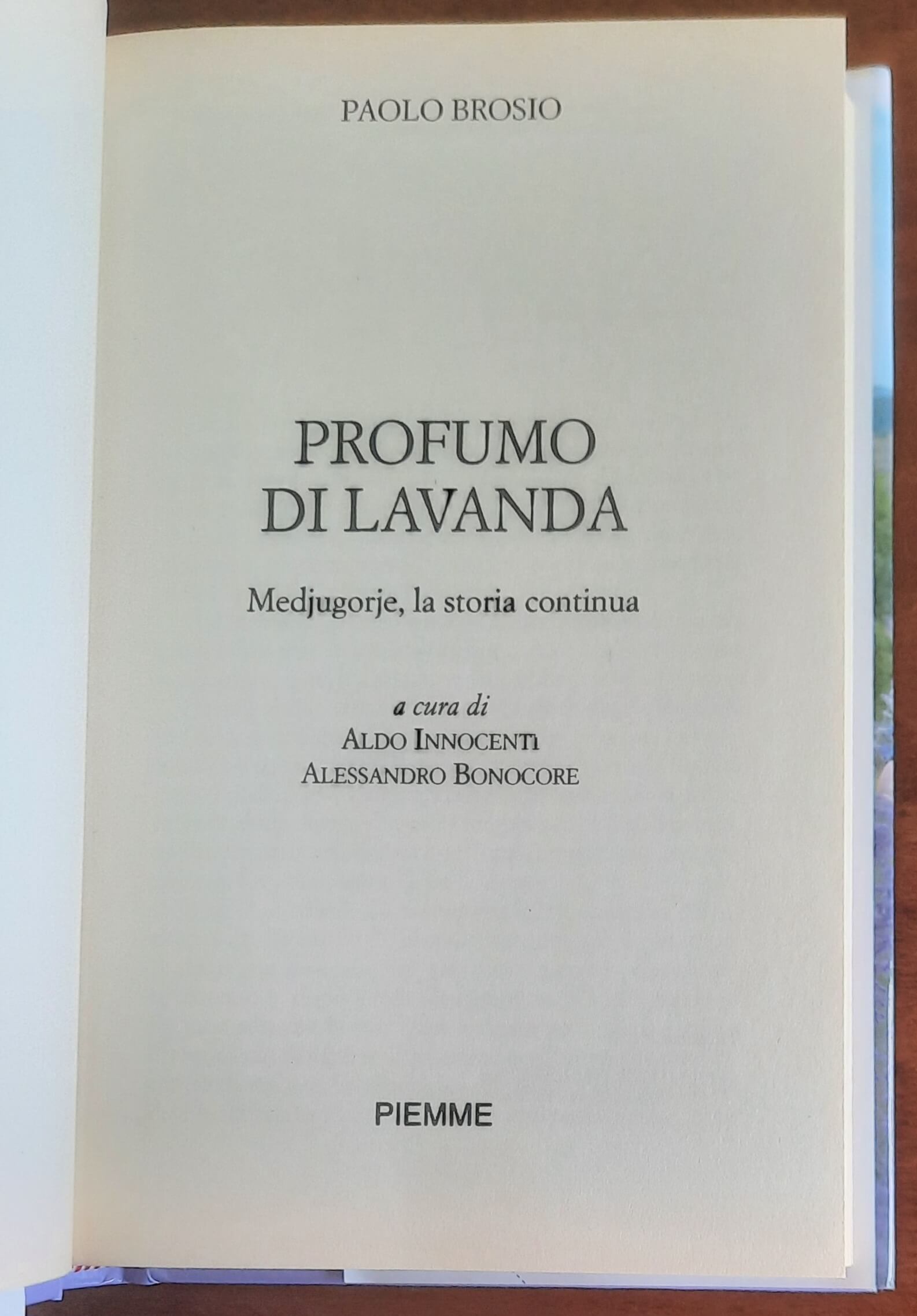 Profumo di lavanda. Medjugorje, la storia continua - di Paolo Brosio