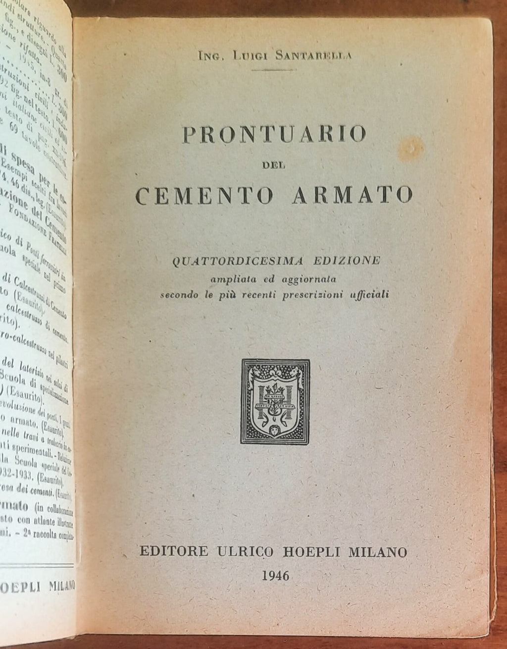 Prontuario del cemento armato - Ing. Luigi Santarella - Hoepli - 1946