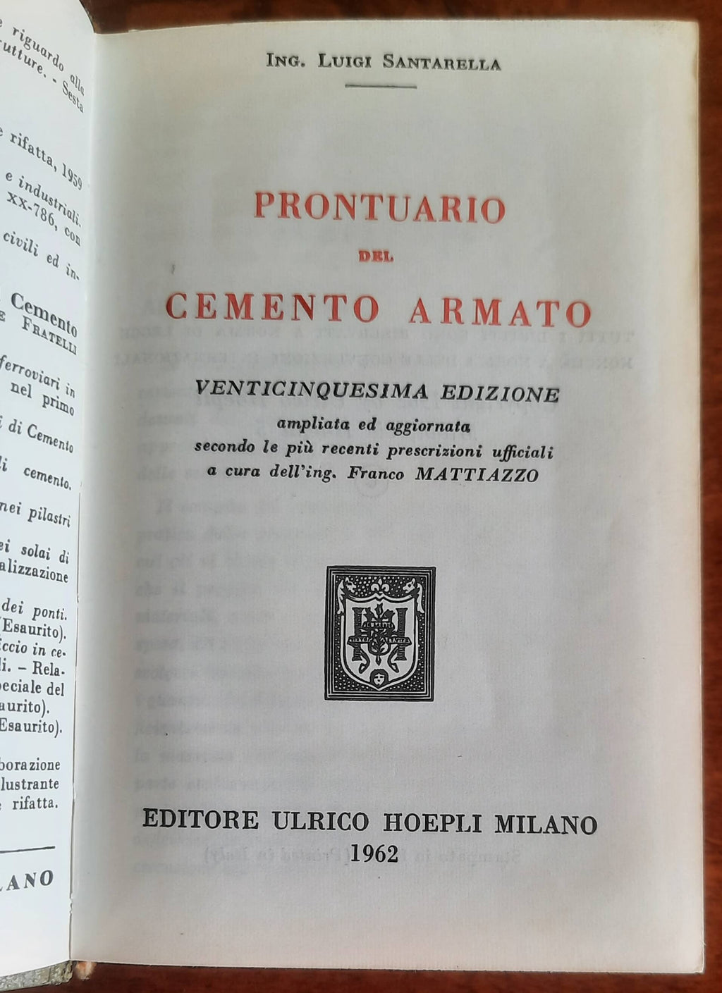 Prontuario del cemento armato - Ing. Luigi Santarella - Hoepli