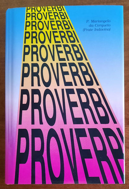 Proverbi... Proverbi... Proverbi... - Edizioni Frate Indovino