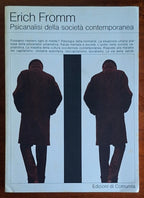 Psicanalisi della società contemporanea - Erich Fromm - Edizioni Di Comunità