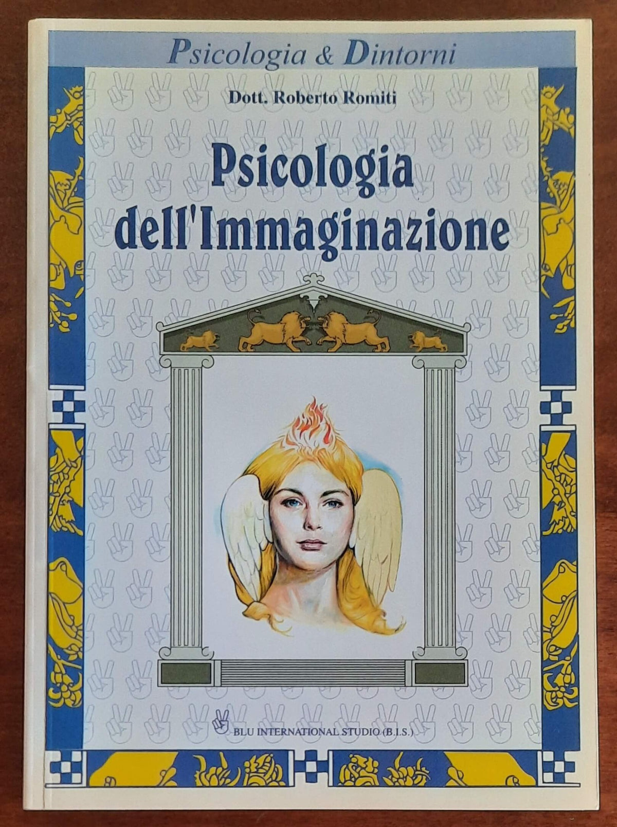 Psicologia dell’immaginazione. 101 spremute di immaginazione con succo di Couè