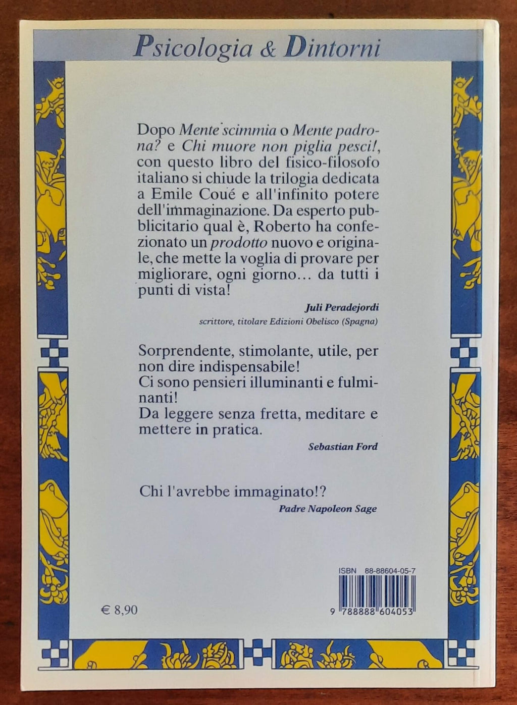 Psicologia dell’immaginazione. 101 spremute di immaginazione con succo di Couè