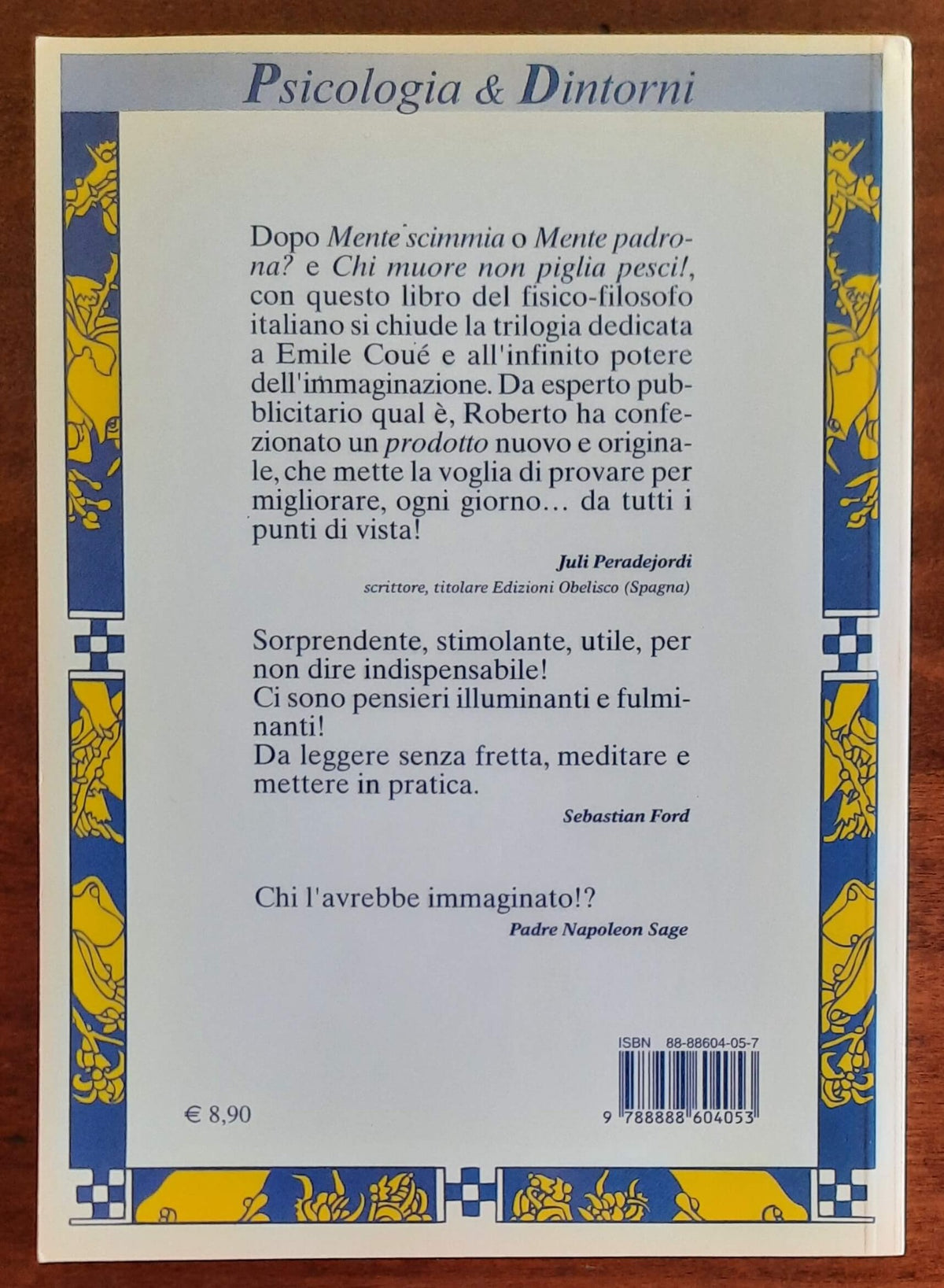 Psicologia dell’immaginazione. 101 spremute di immaginazione con succo di Couè
