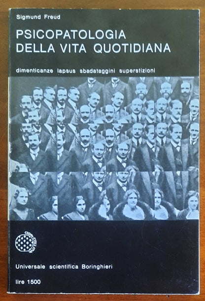 Psicopatologia della vita quotidiana. Dimenticanze, lapsus, sbadataggini, superstizioni ed errori