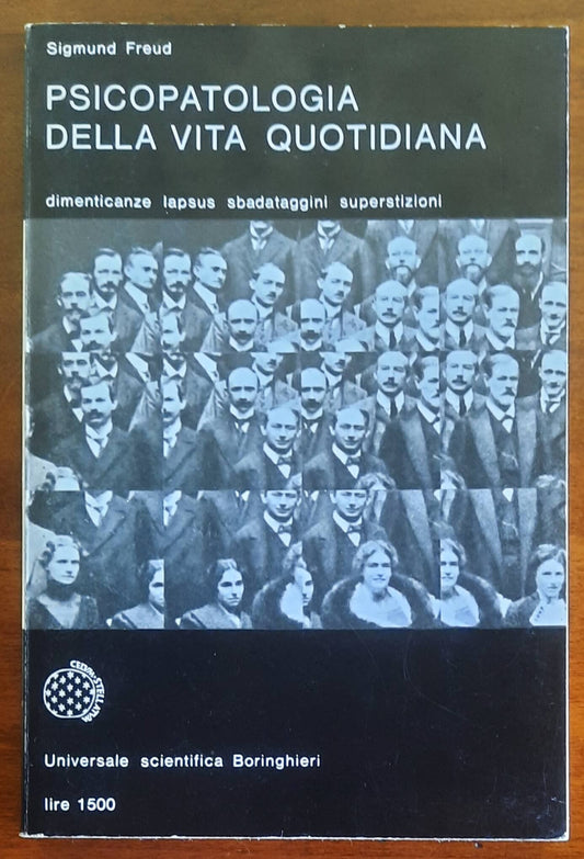 Psicopatologia della vita quotidiana. Dimenticanze, lapsus, sbadataggini, superstizioni ed errori