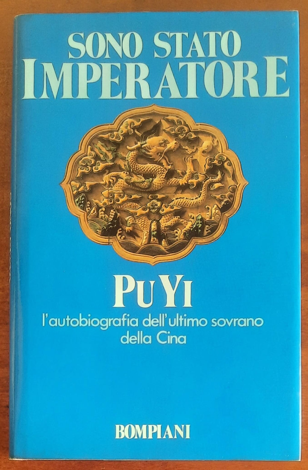 Pu Yi sono stato imperatore. L’autobiografia dell’ultimo sovrano della Cina