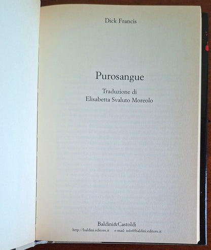 Purosangue - di Dick Francis - Baldini & Castoldi