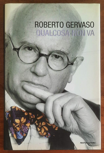 Qualcosa non va - di Roberto Gervaso - Mondadori