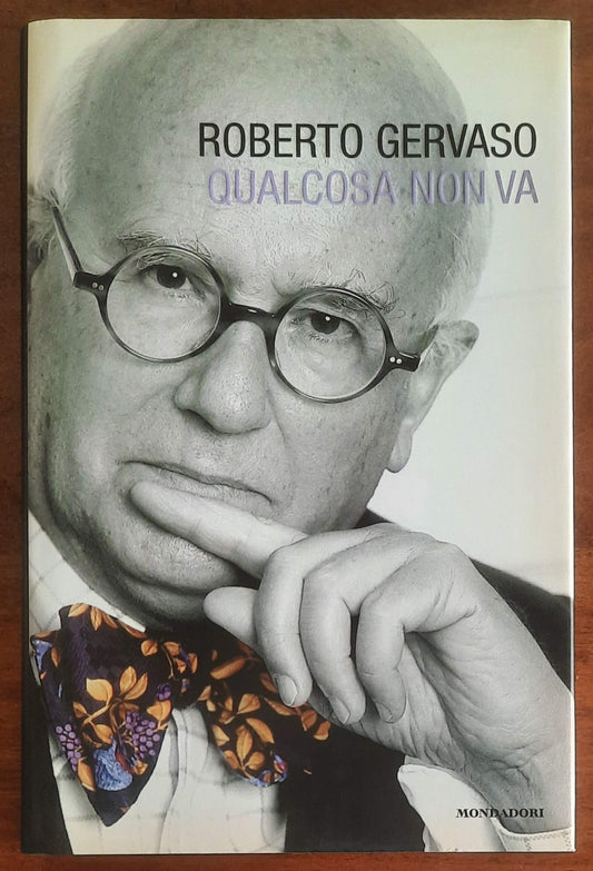 Qualcosa non va - di Roberto Gervaso - Mondadori