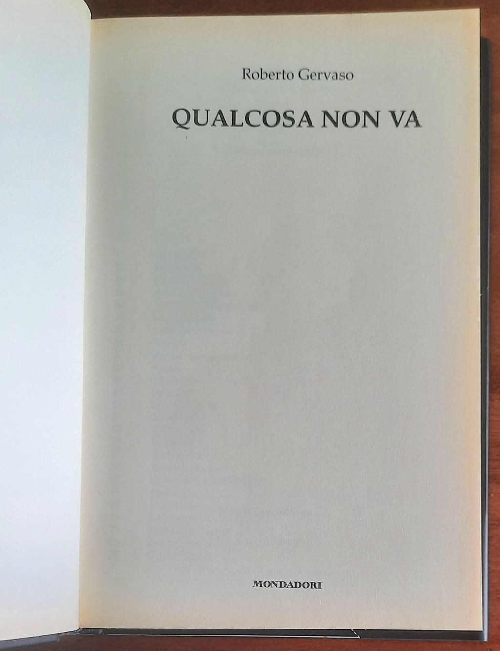 Qualcosa non va - di Roberto Gervaso - Mondadori