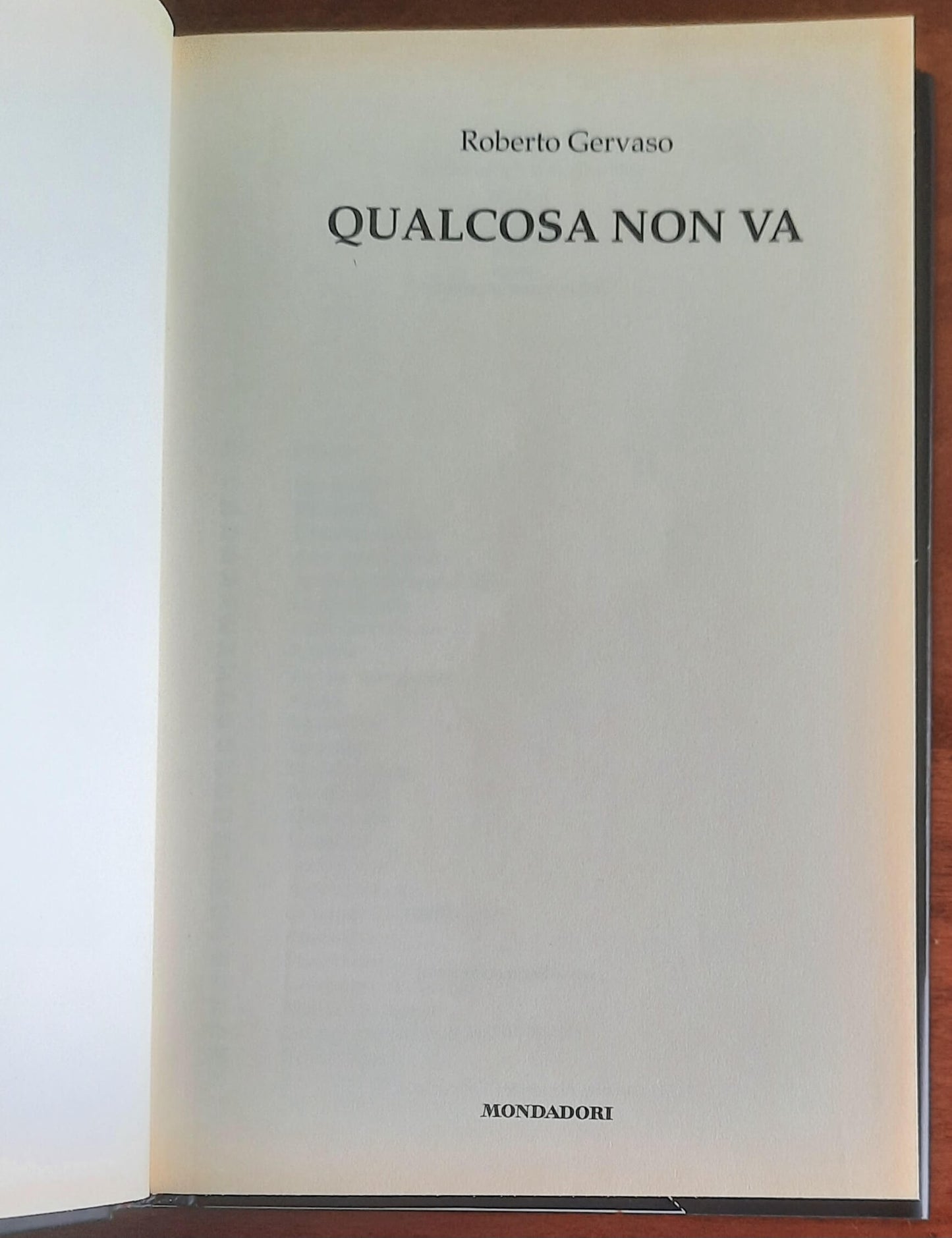 Qualcosa non va - di Roberto Gervaso - Mondadori