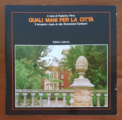 Quali mani per la città. Il recupero-riuso di villa Romanazzi Carducci (Bari)