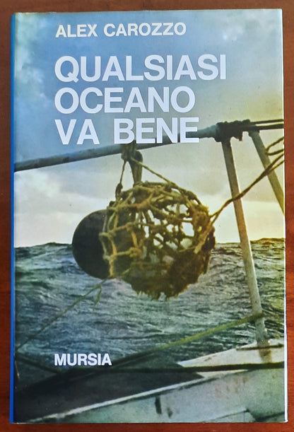 Qualsiasi oceano va bene - Alex Carozzo - Mursia