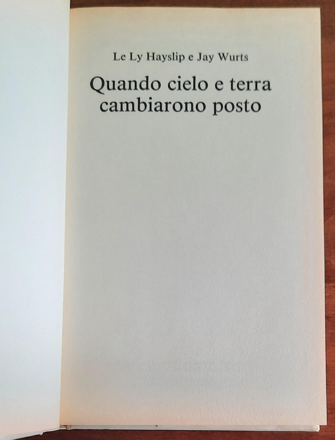 Quando cielo e terra cambiarono posto. Il viaggio di una donna vietnamita dalla guerra alla pace