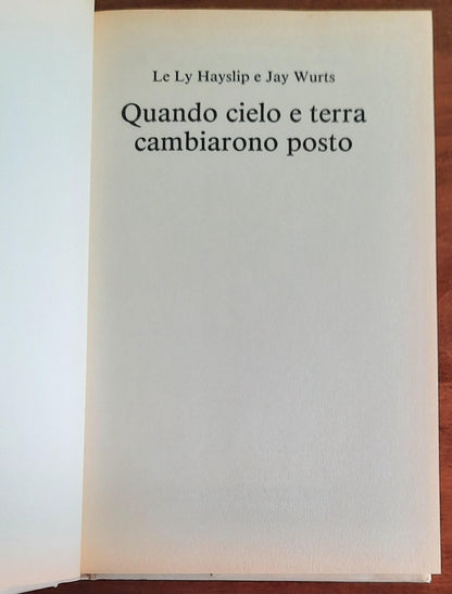 Quando cielo e terra cambiarono posto. Il viaggio di una donna vietnamita dalla guerra alla pace