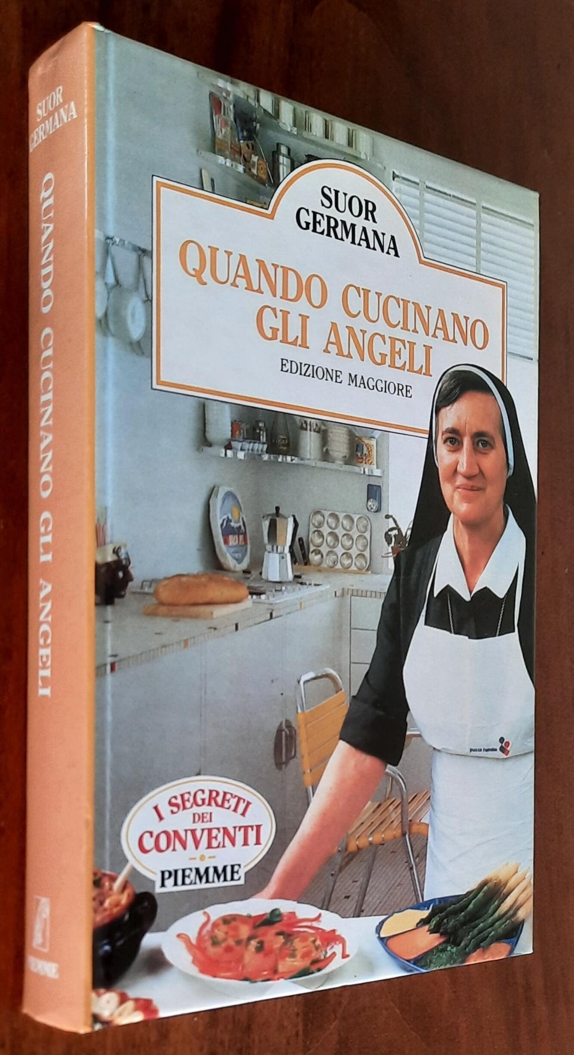 Quando cucinano gli angeli. Edizione maggiore - Piemme