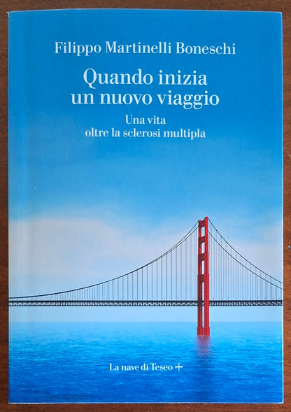 Quando inizia un nuovo viaggio. Una vita oltre la sclerosi multipla