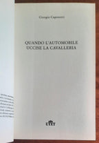 Quando l’automobile uccise la cavalleria - di Giorgio Caponetti