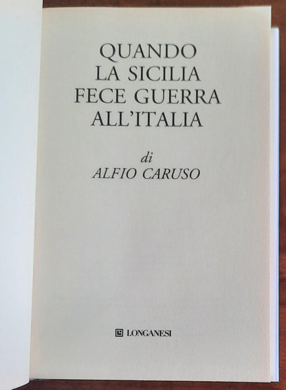 Quando la Sicilia fece guerra all’Italia - Longanesi