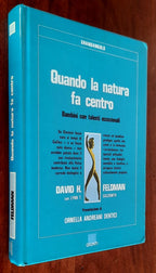 Quando la natura fa centro. Bambini con talenti eccezionali