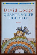 Quante volte figliolo? - David Lodge - Bompiani