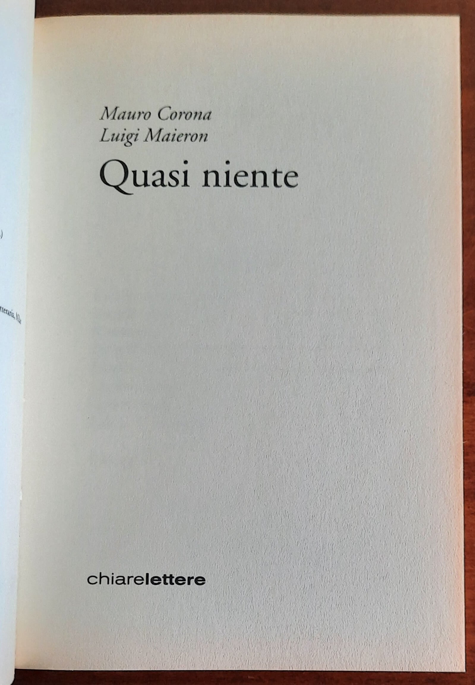 Quasi niente - di Mauro Corona